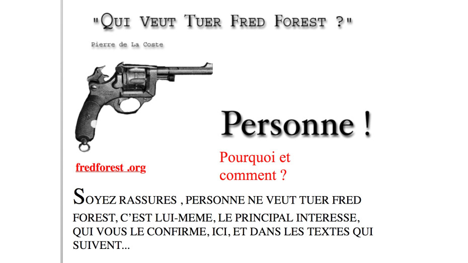 Qui veut tuer Fred Forest ?
