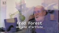 Fred Forest, une vie d'artiste. Interview de Jean-Louis Poitevin / Martial Verdier